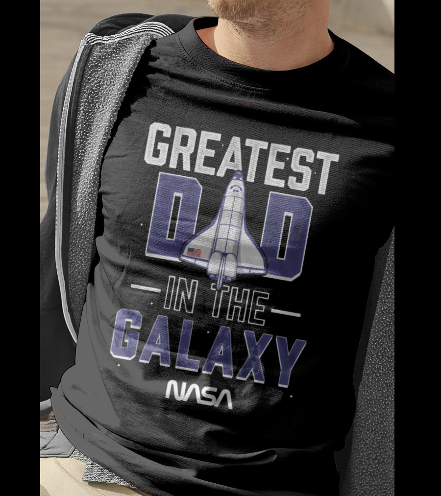 Greatest Dad In The Galaxy NASA Shuttle Space Dad T-Shirt