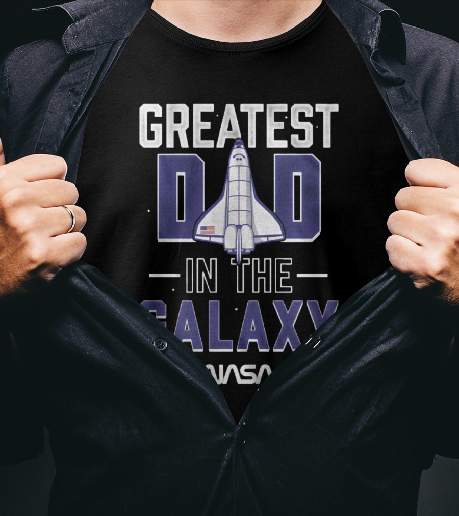 Greatest Dad In The Galaxy NASA Shuttle Space Dad T-Shirt