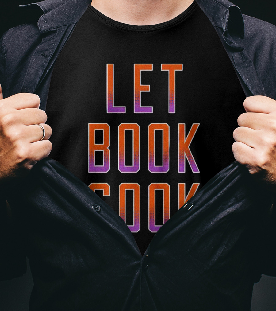 Let Book Cook Phoenix Basketball T-Shirt