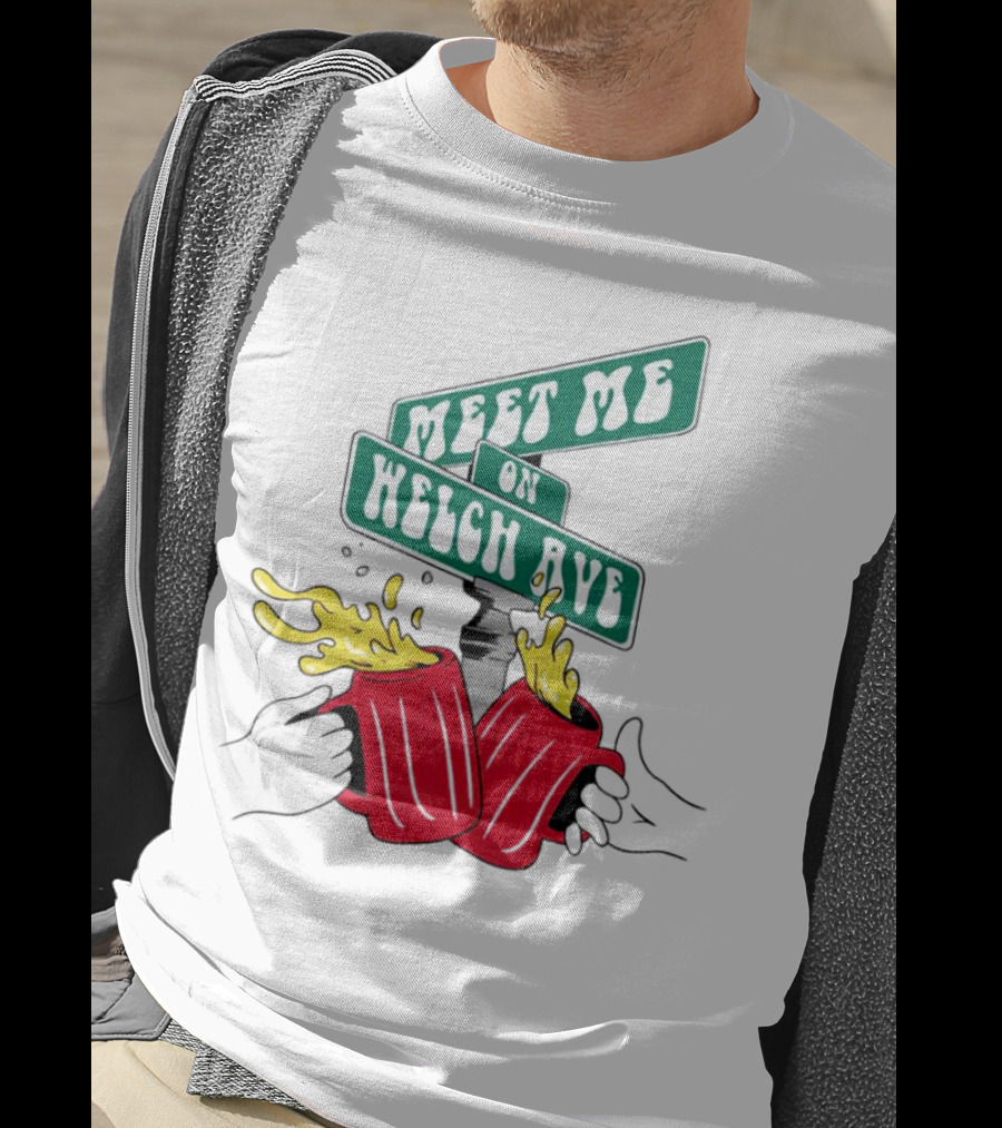 Meet Me On Welch Ave Street Sign With Cheers Beer Mugs T-Shirt