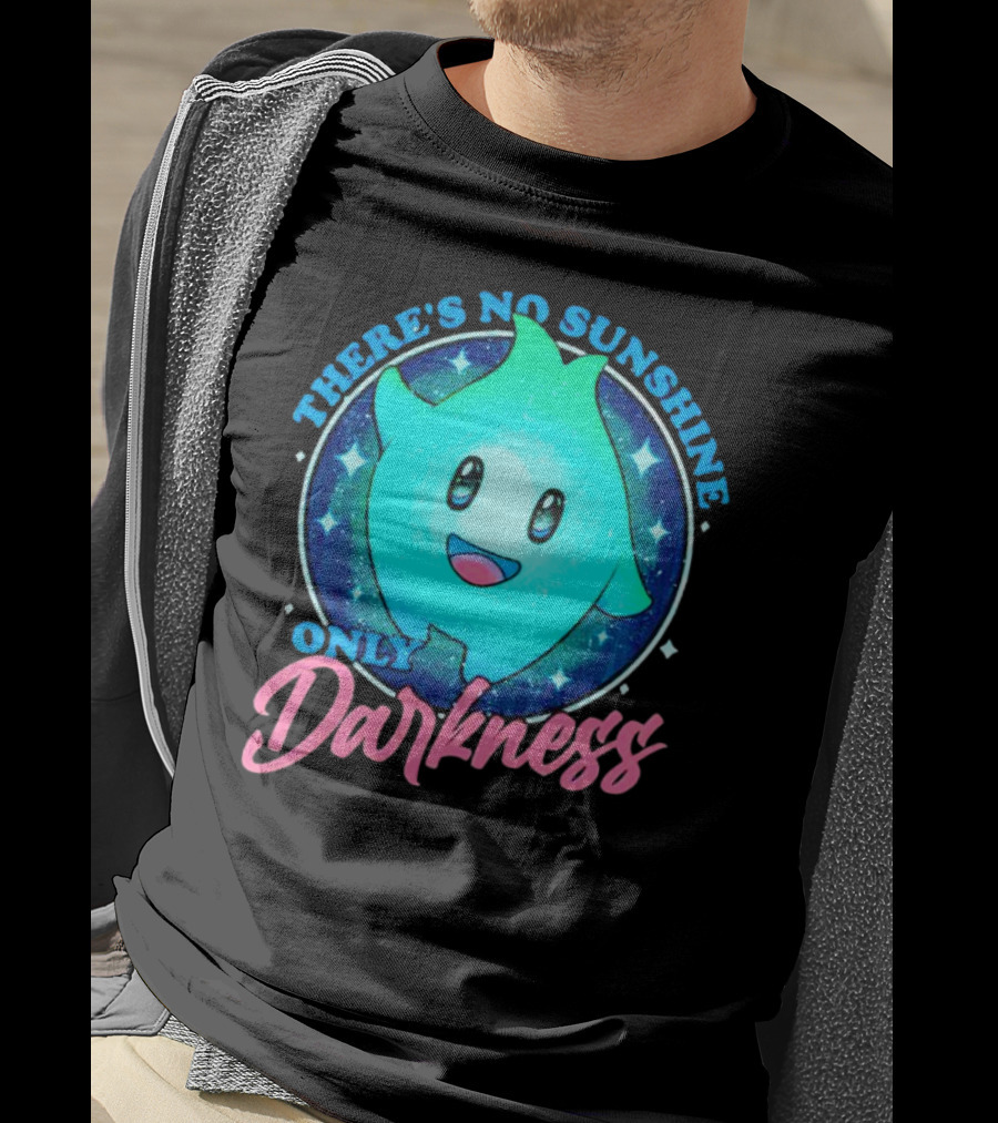 THERE’S NO SUNSHINE ONLY DARKNESS Cute Aqua Creature With Starry Night Background T-Shirt