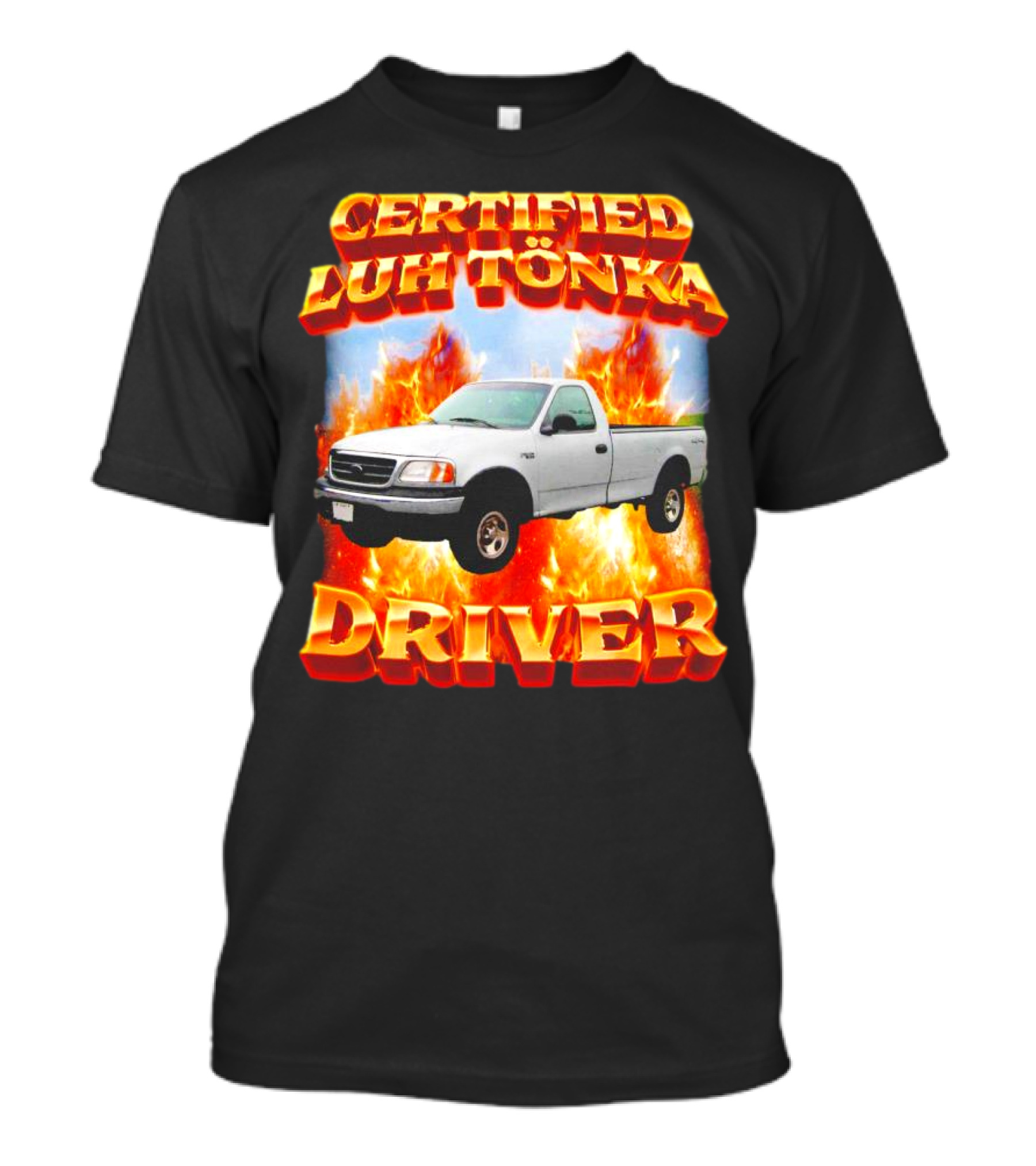 Certified Luh Tönka Driver Truck Flames T-Shirt