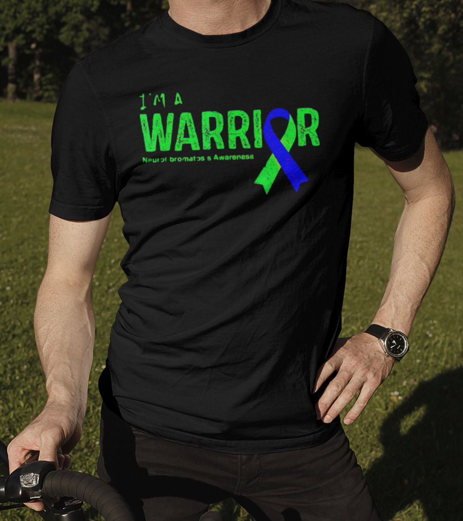 I’m A Warrior Neurofibromatosis Awareness Blue And Green T-Shirt
