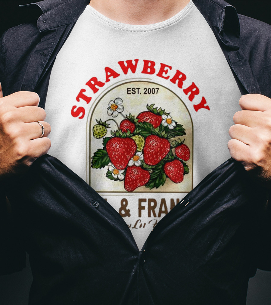 Strawberry Est. 2007 Bill And Franks Live In Love T-Shirt