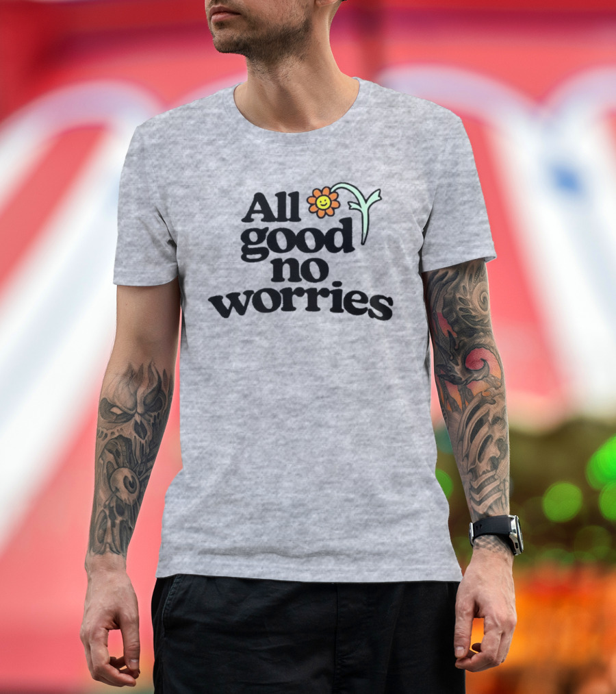 All Good No Worries Smiley Face Flower T-Shirt
