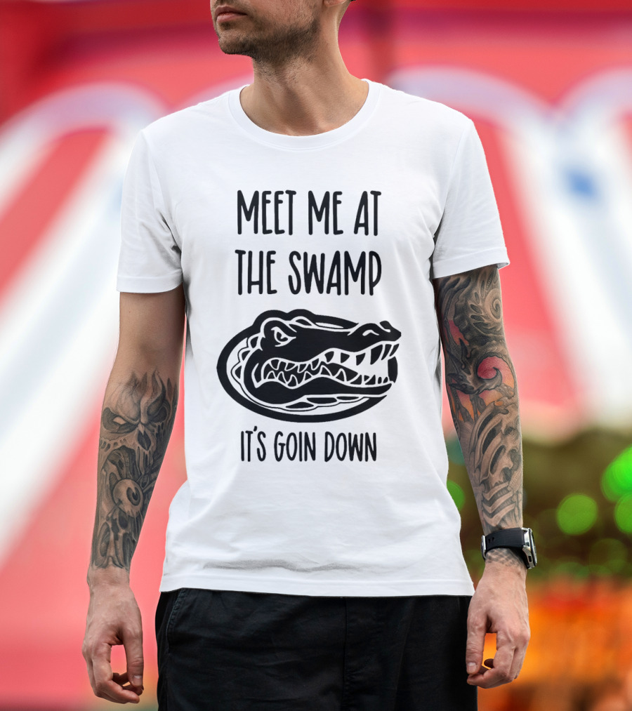 Meet Me at the Swamp It's Goin Down Florida Gator T-Shirt