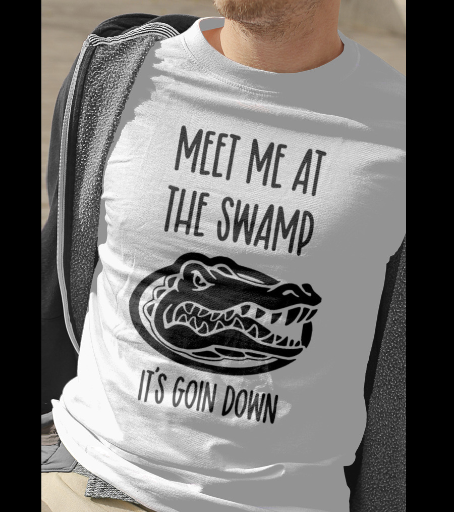 Meet Me At The Swamp It's Goin Down Florida Gator T-Shirt