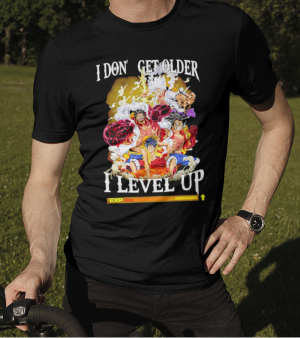 I Don’t Get Older I Level Up One Piece Characters With Experience Bar T-Shirt