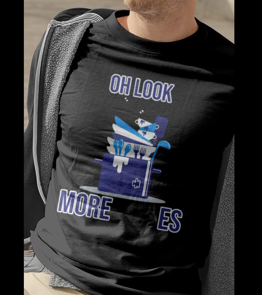 OH Look More Dishes T-Shirt