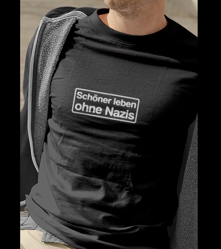 Schöner Leben Ohne Nazis Text In White T-Shirt