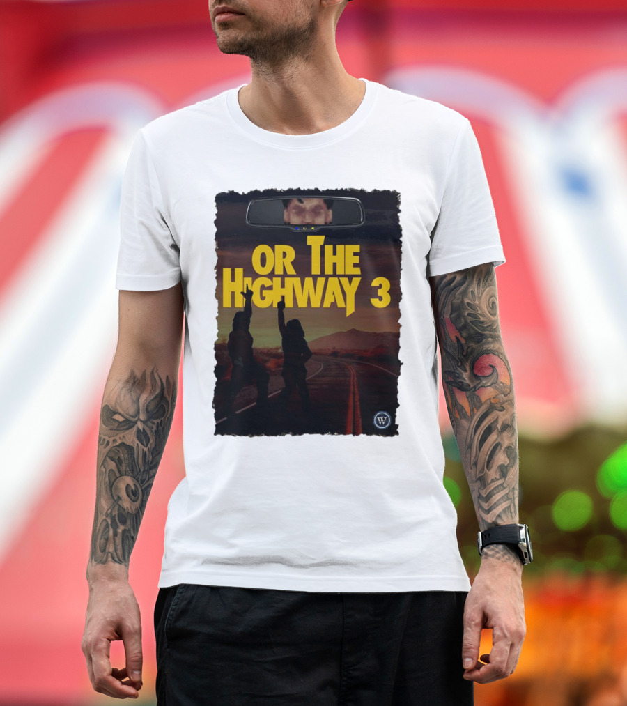 Or The Highway 3 Road Trip Silhouette Adventure T-Shirt