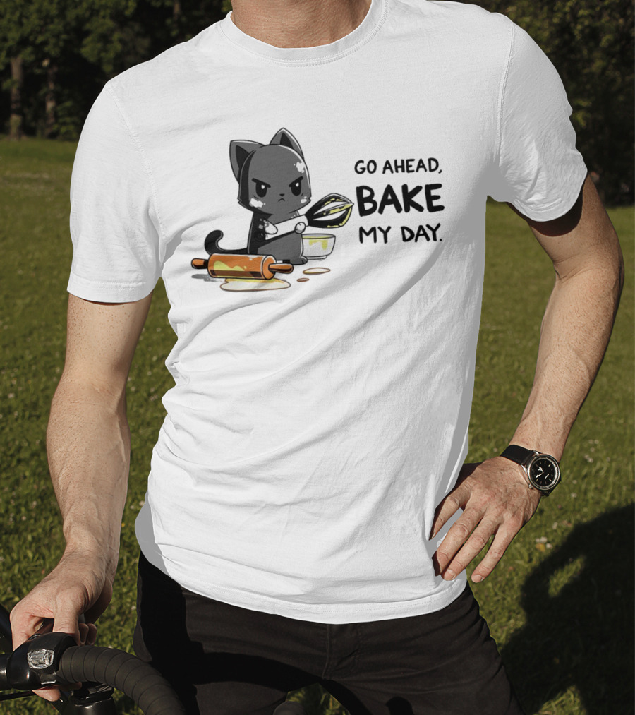 Go Ahead Bake My Day Cat Rolling Pin Whisk Baking T-Shirt