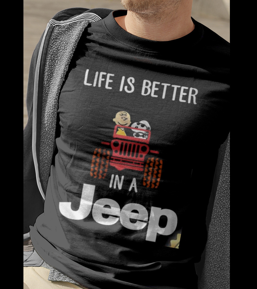 Life Is Better With Snoopy And Charlie Brown Cruising In A Jeep T-Shirt