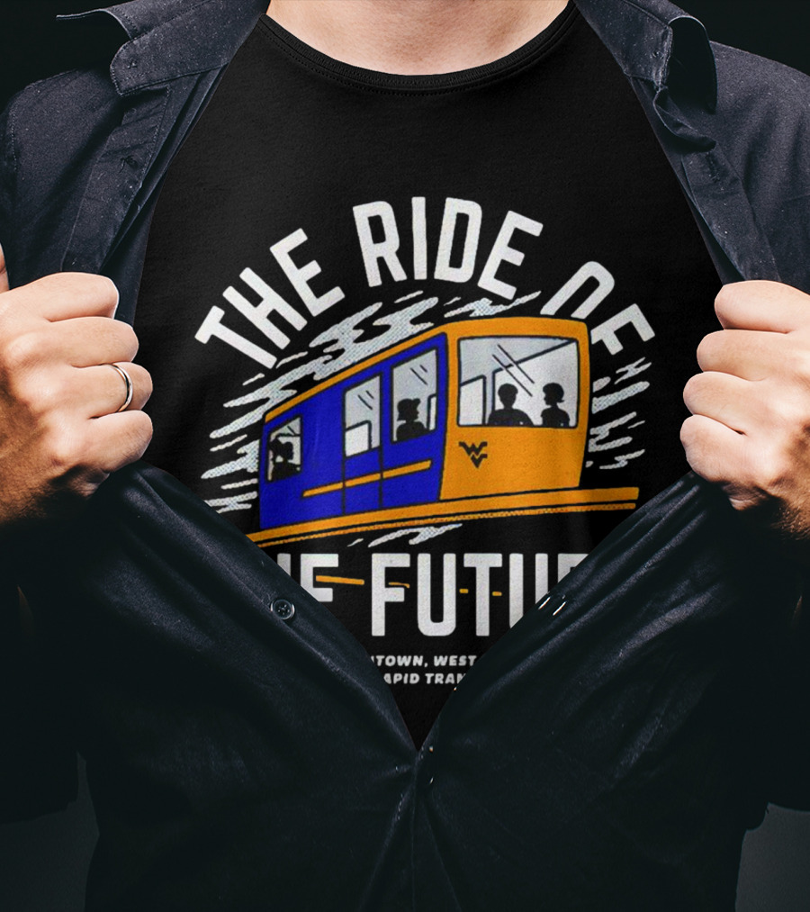 The Ride Of The Future Morgantown West Virginia Personal Rapid Transit Est. 1975 T-Shirt