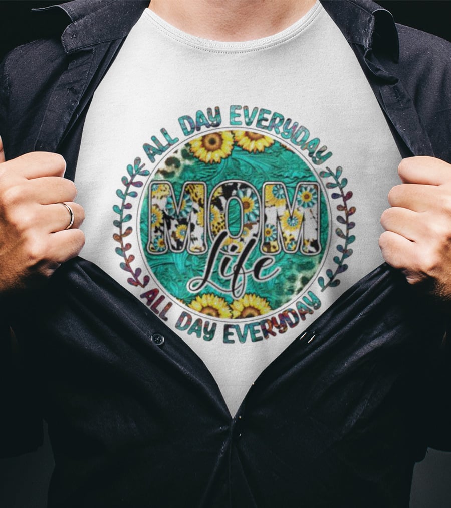 All Day Everyday Mom Life Sunflower Circle T-Shirt