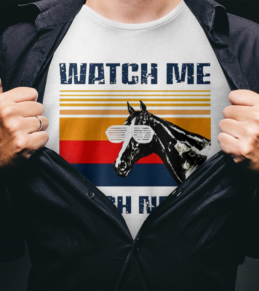 Watch Me Neigh Neigh Vintage Retro Horse Sunglasses T-Shirt