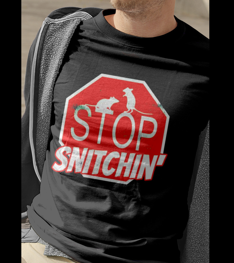 STOP Snitchin' Rat Sign T-Shirt