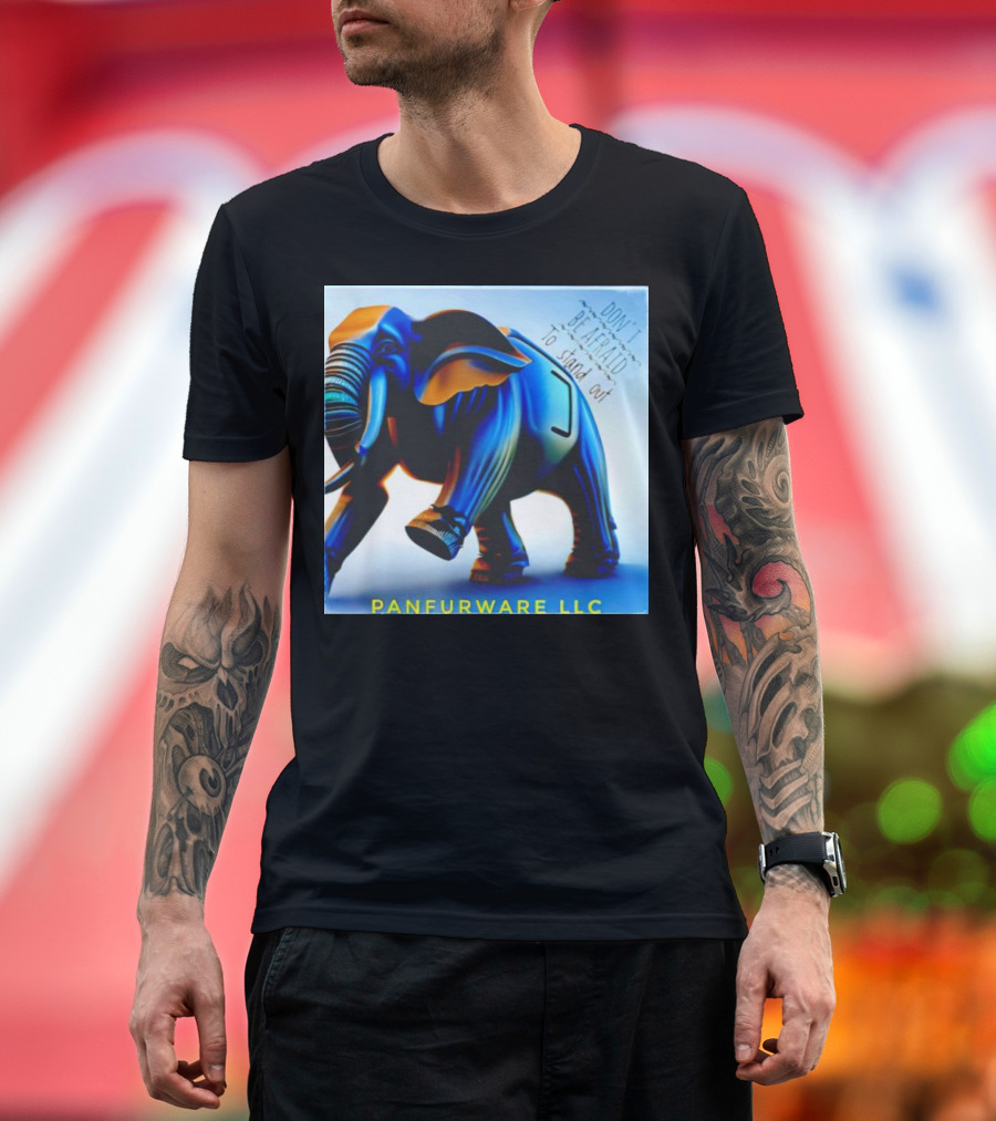 Panfur Ware LLC Don't Be Afraid to Stand Out Elephant T-Shirt