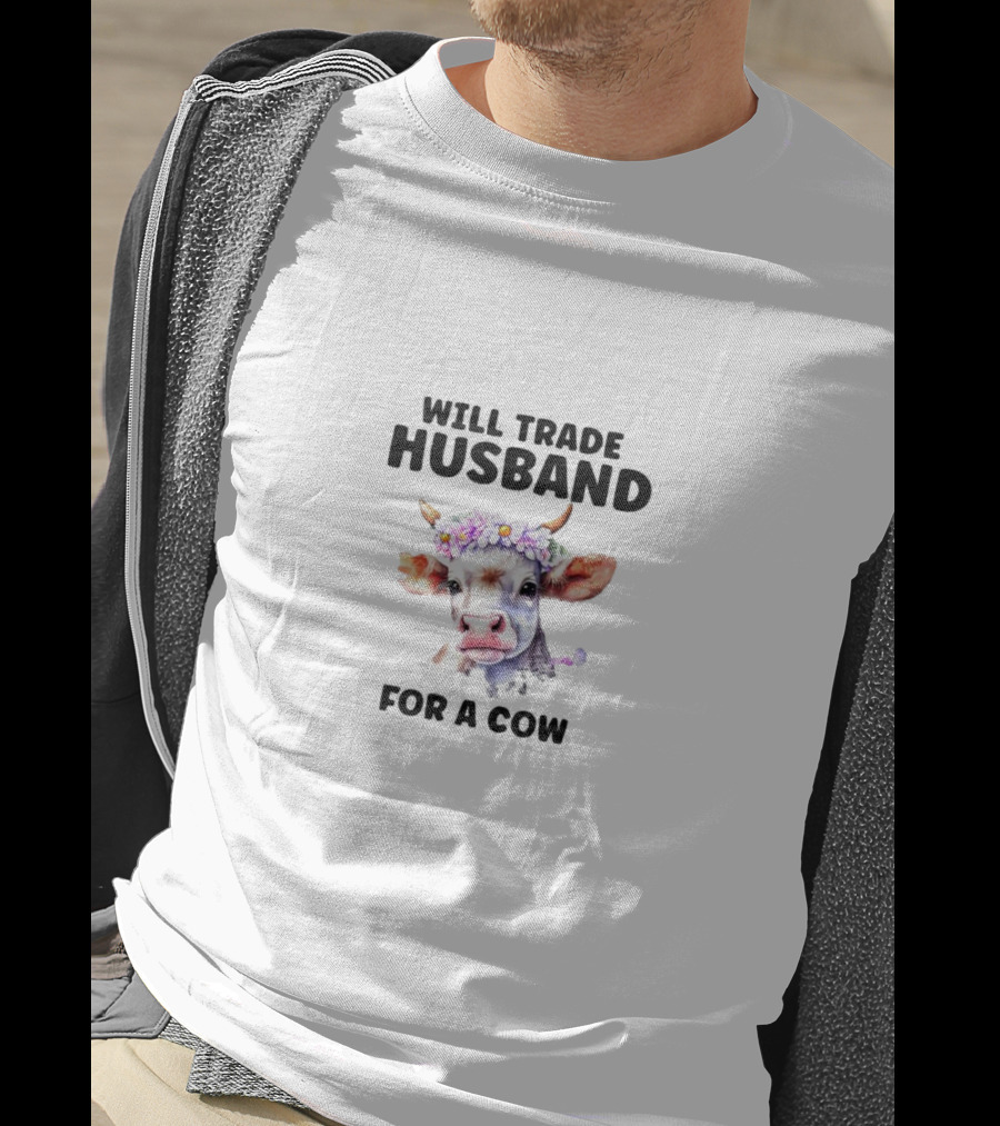 Will Trade Husband For A Cow Flower Crown T-Shirt