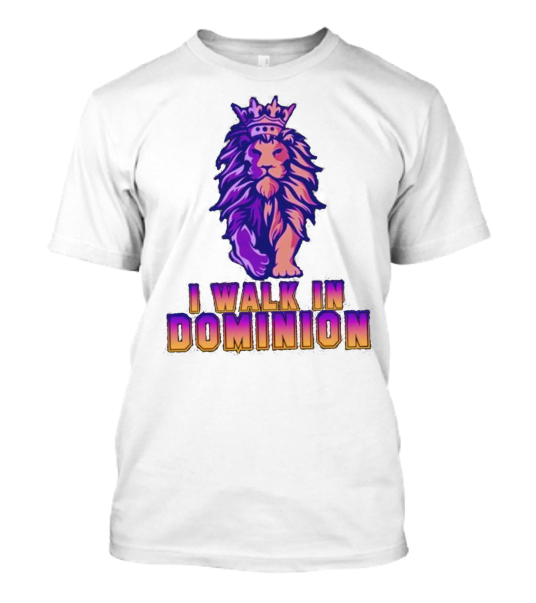 I Walk In Dominion Crowned Lion T-Shirt