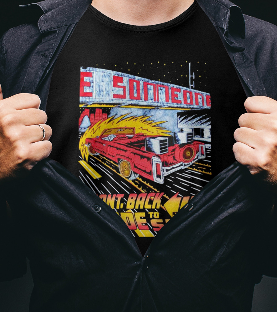 Slab Someone Front Back And Side To Side Car With Flames T-Shirt