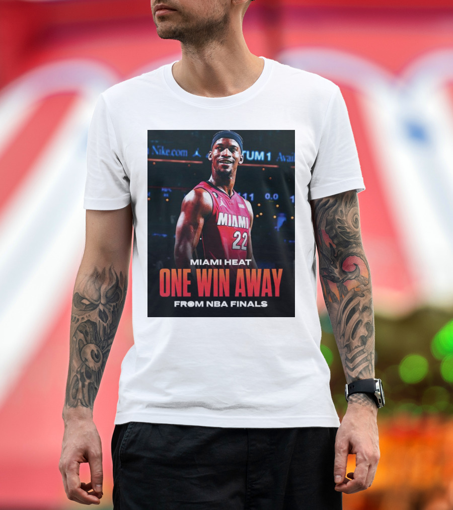 Jimmy Butler Miami Heat One Win Away From NBA Finals T-Shirt