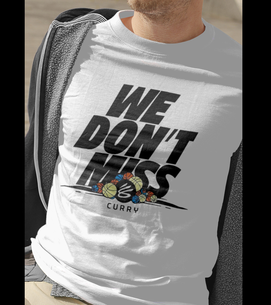 Stephen Curry We Don’t Miss Basketball Collection T-Shirt