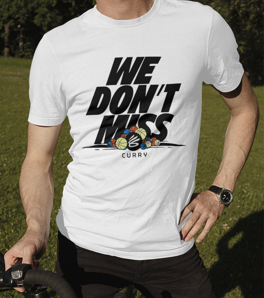 Stephen Curry We Don’t Miss Basketball Collection T-Shirt