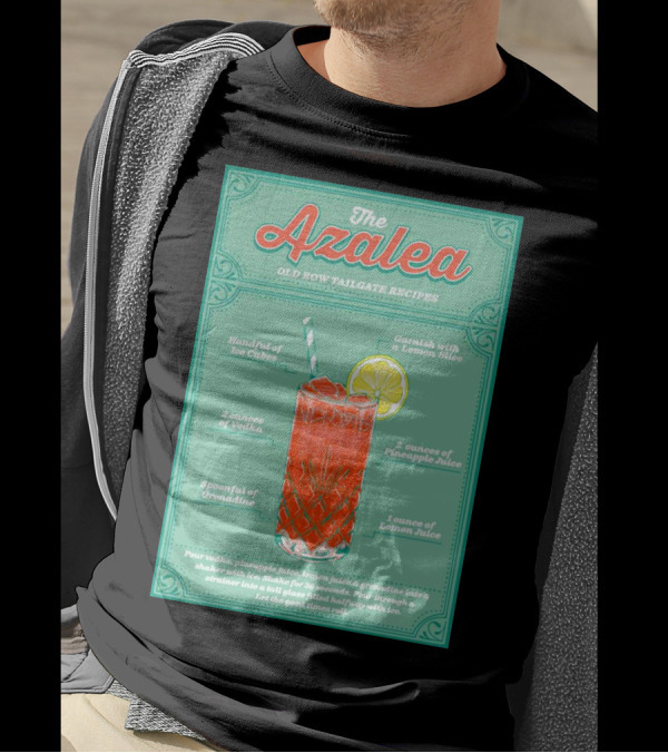 The Azalea Tailgate Recipes Vodka Pineapple Lemon Drink T-Shirt