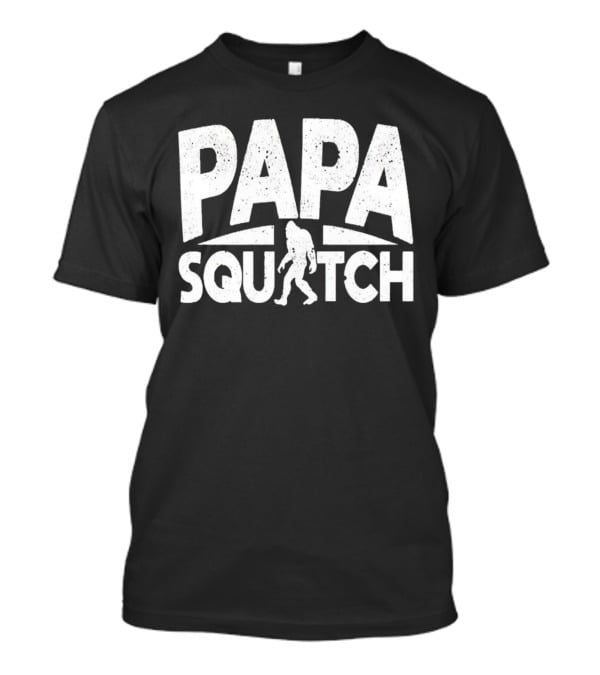 Papa Squatch Bigfoot T-Shirt