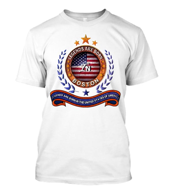 Legends Are Born Boston Massachusetts USA Flag ZN Iconic Stars And Blue Laurel Wreath T-Shirt