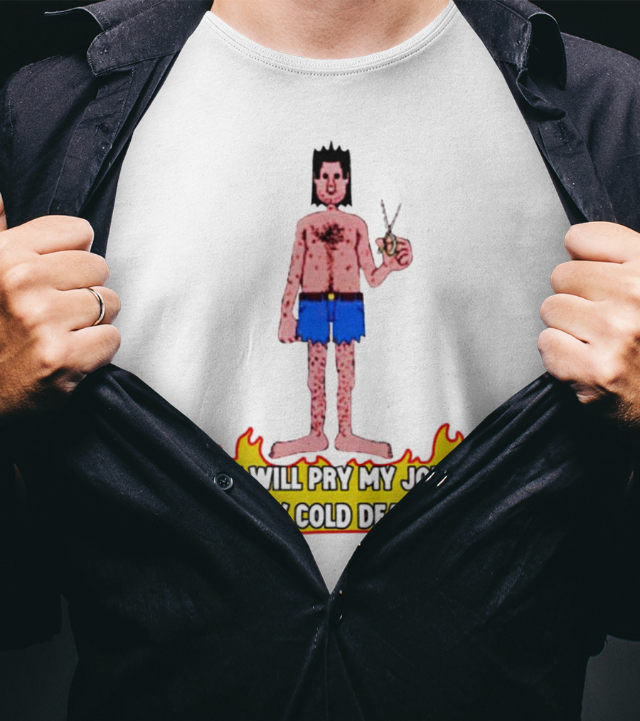 You Will Pry My Jorts From My Cold Dead Body Cartoon Character Holding Scissors In Flames T-Shirt