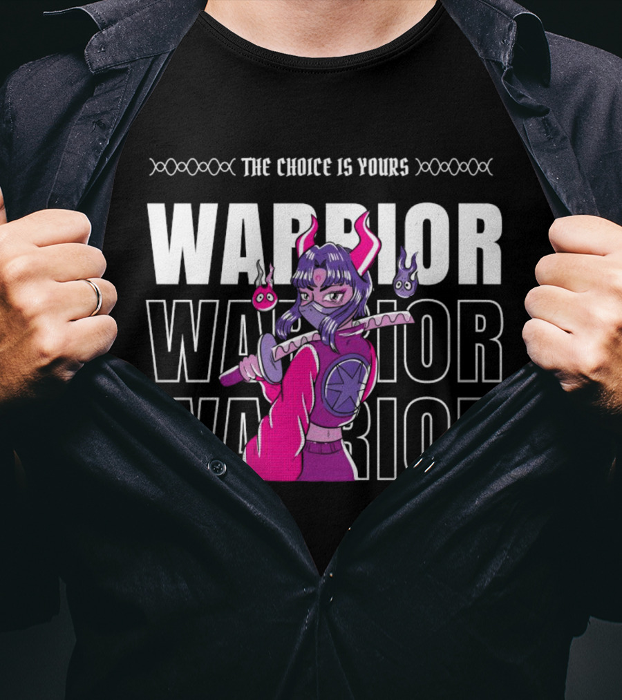 The Choice Is Yours Warrior Multiple Times With Anime Character Holding Sword T-Shirt