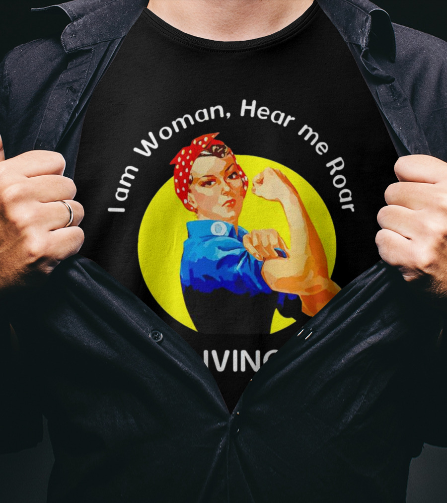 I Am Woman Hear Me Roar I Am Invincible Rosie The Riveter Empowerment T-Shirt