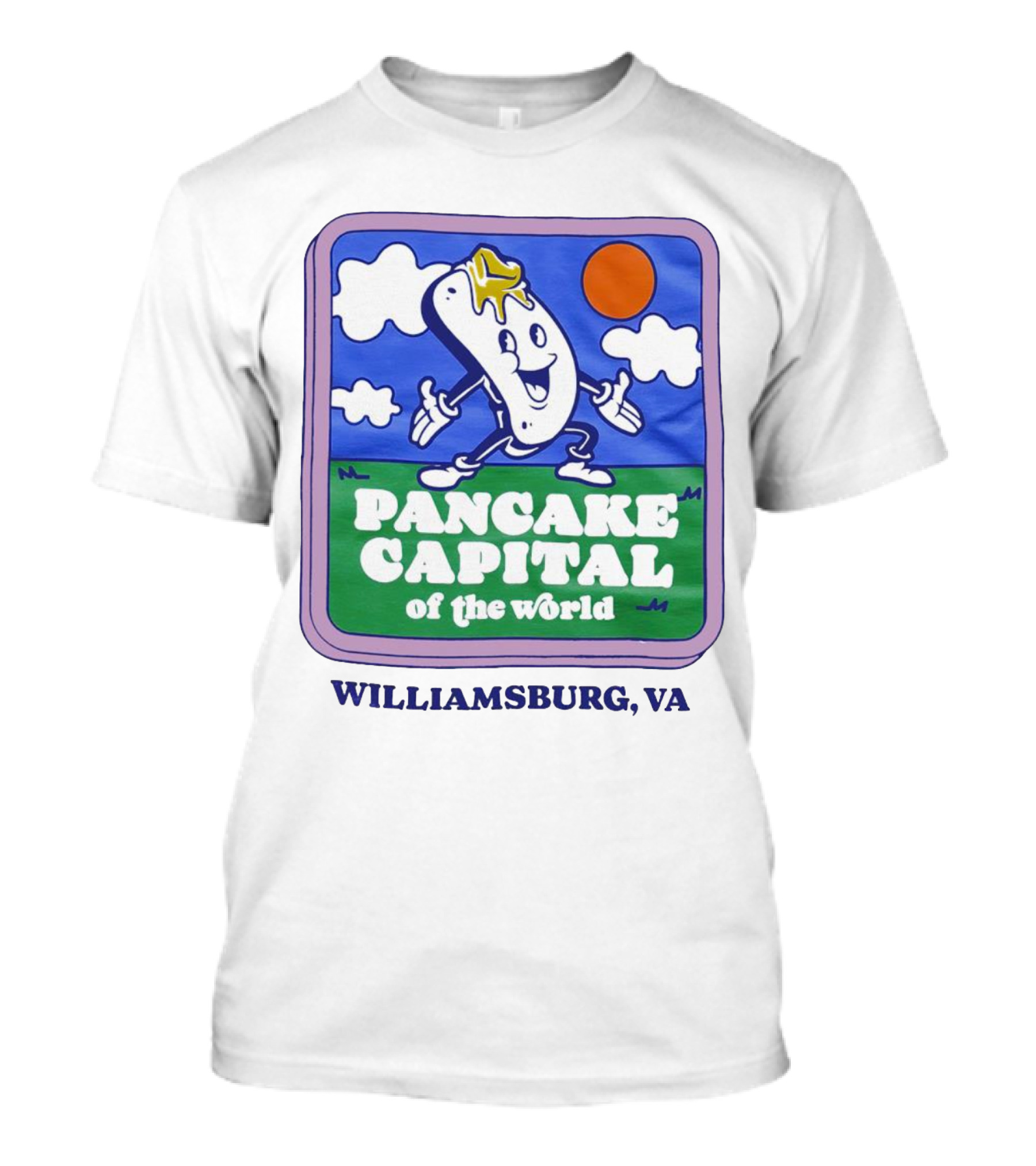 Pancake Capital Of The World Williamsburg VA T-Shirt
