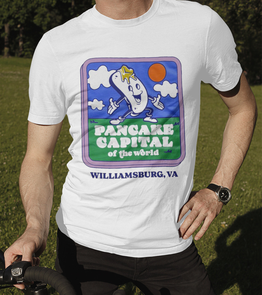 Pancake Capital Of The World Williamsburg VA T-Shirt