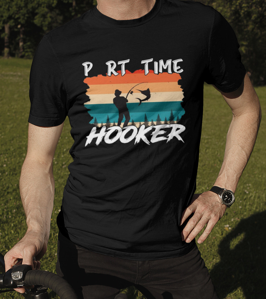 Part Time Hooker Fishing Vintage Sunset T-Shirt