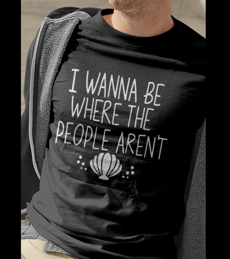 I Wanna Be Where The People Aren't Seashell Bubble T-Shirt