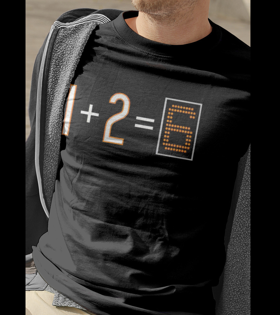1+2=6 Basketball Scoreboard Style Mathematics Joke T-Shirt
