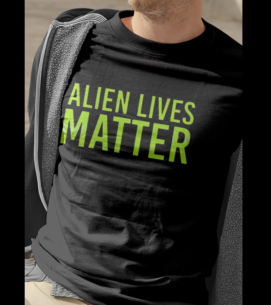 ALIEN LIVES MATTER T-Shirt