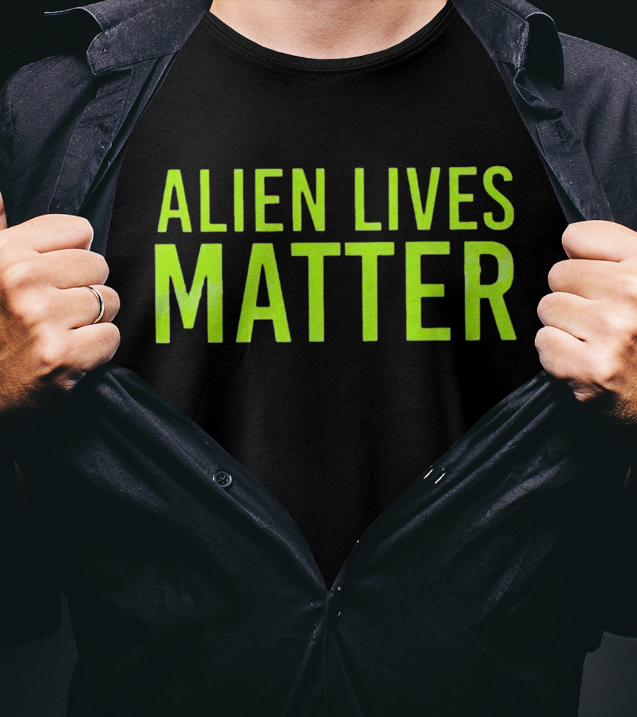 ALIEN LIVES MATTER T-Shirt