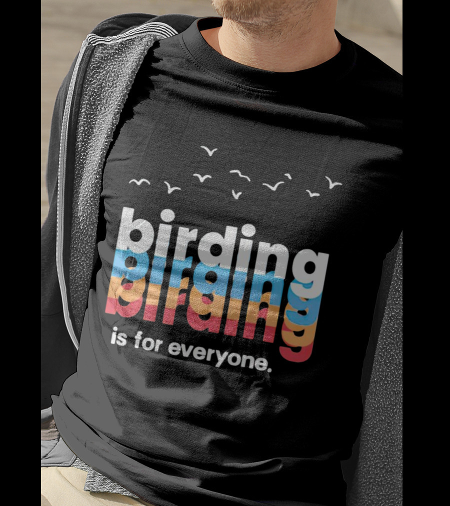Birding Is For Everyone Vintage Style With Birds Flying Above T-Shirt