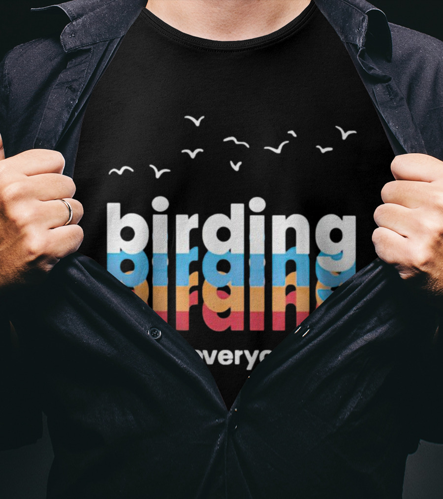 Birding Is For Everyone Vintage Style With Birds Flying Above T-Shirt