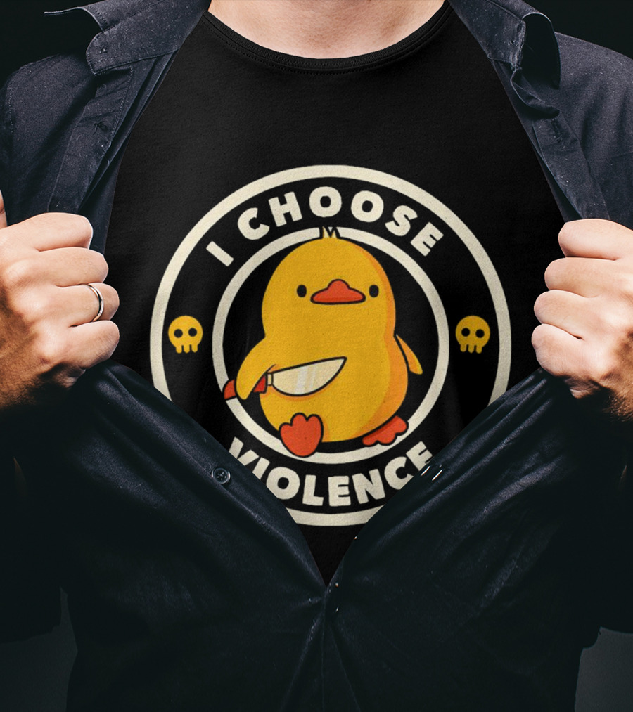 I Choose Violence Duck Knife Skulls T-Shirt