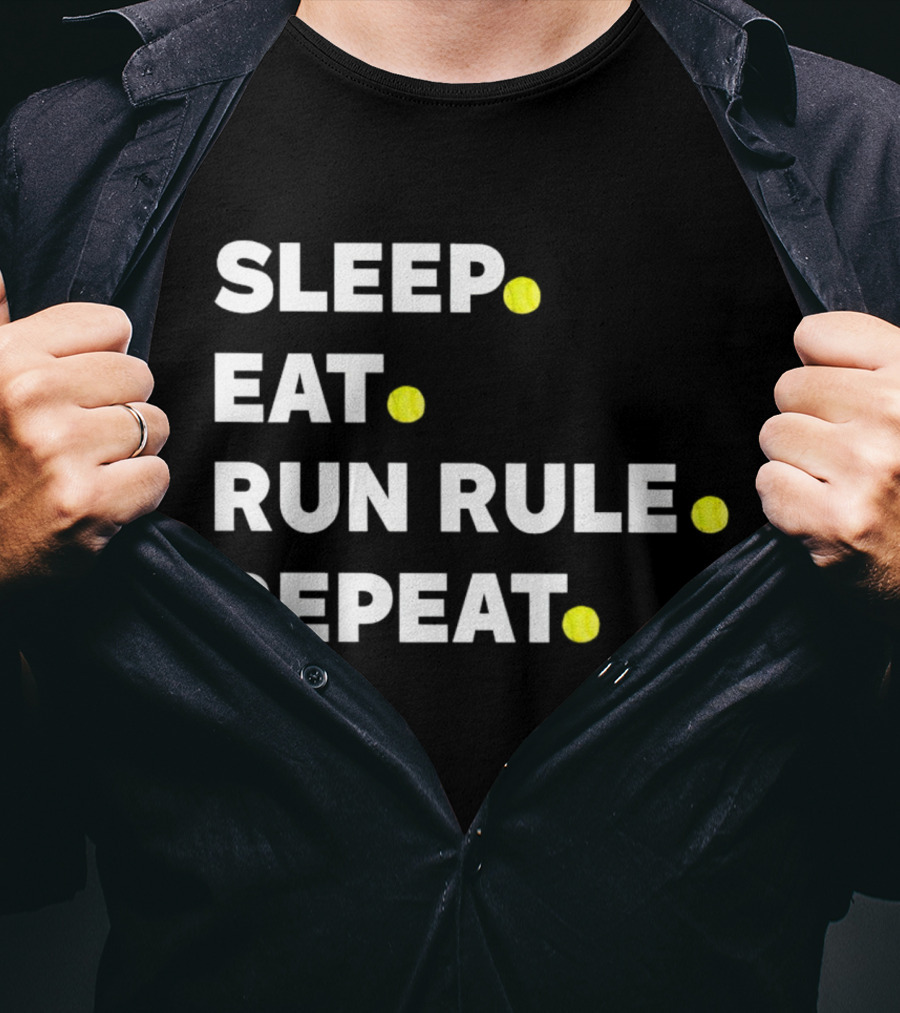 Sleep Eat Run Rule Repeat Tennis Balls T-Shirt