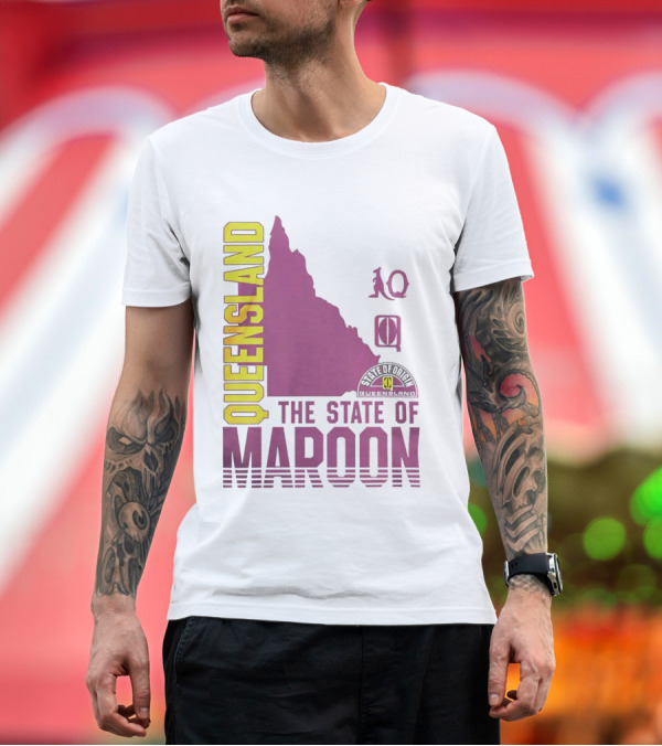 Premium T-Shirt: Queensland the State of Maroon T-Shirt Queensland the State of Maroon T-Shirt