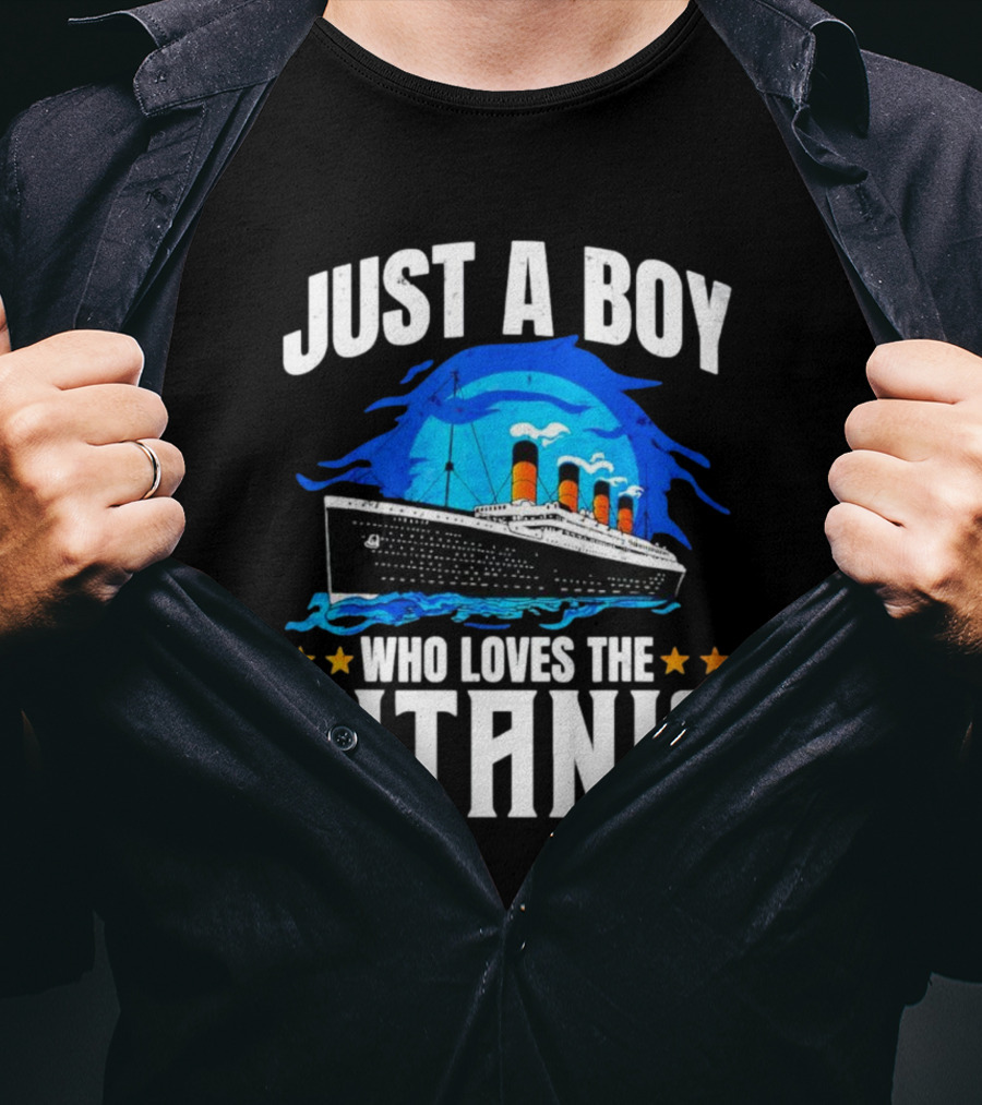 Just A Boy Who Loves The Titanic Ship With Blue Ocean And Stars T-Shirt