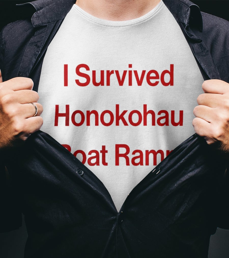 I Survived Honokohau Boat Ramp T-Shirt