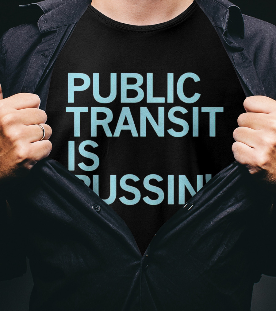 Public Transit Is Bussin' Fun Urban Lifestyle Trend T-Shirt