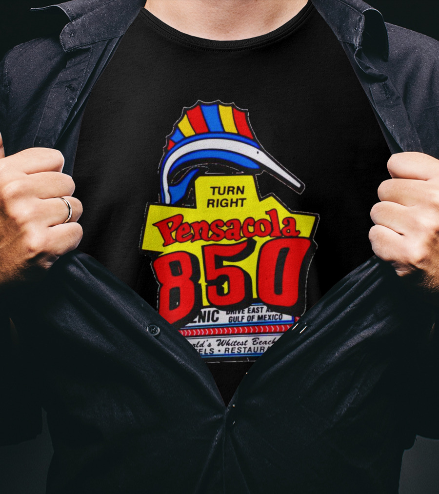 Turn Right Pensacola 850 Dive East Gulf Of Mexico World's Whitest Beaches Motels Restaurants T-Shirt